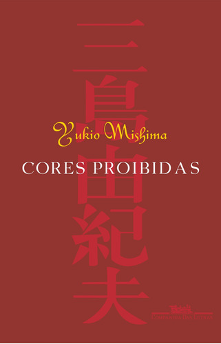 Cores proibidas, de Mishima, Yukio. Editora Schwarcz SA, capa mole em português, 2002