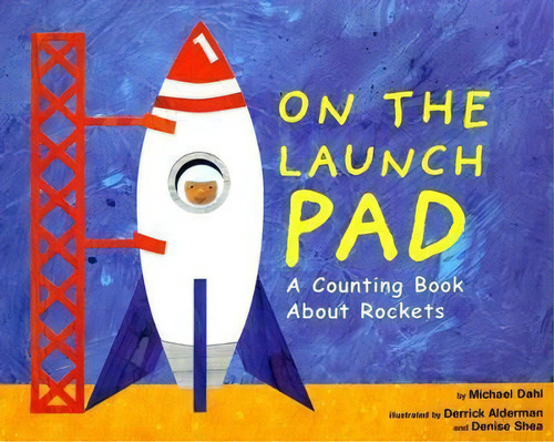 On The Launch Pad: A Counting Book About Rockets (know Your Numbers), De Michael Dahl. Editorial Capstone Press, Tapa Blanda En Inglés