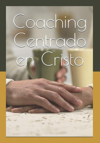 Libro Coaching Centrado En Cristo: Pensamientos Y Her Lrb5