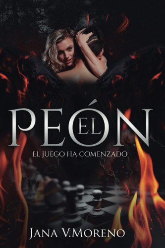 Libro:  El Peón: El Juego Ha Comenzado (spanish Edition)