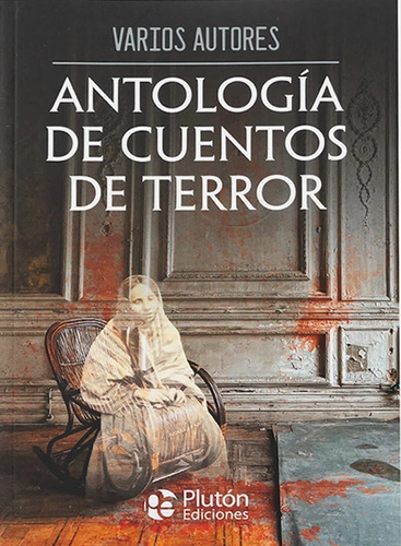 Antología De Cuentos De Terror / Plutón