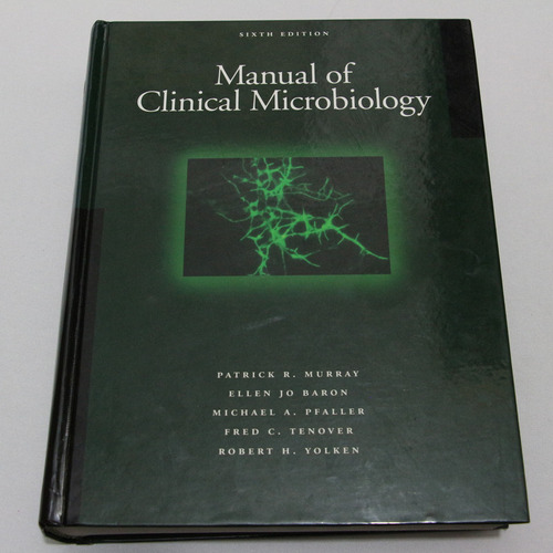 Manual Of Clinical Microbiology Murray Baron 6th Edition