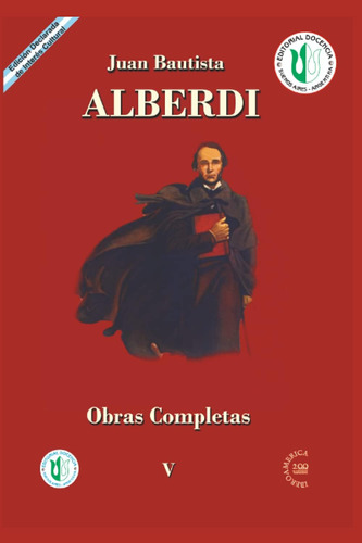 Libro: Juan Bautista Alberdi: Obras Completas 5 (spanish