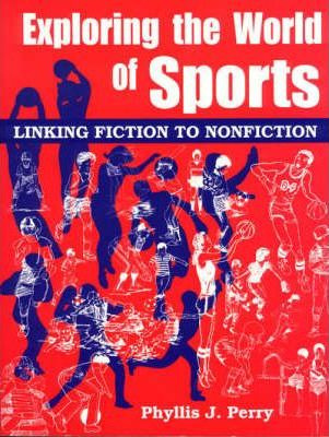 Libro Exploring The World Of Sports - Phyllis J. Perry