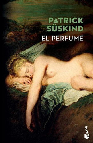 El perfume TD: No aplica, de Suskind, Patrick. Serie No aplica, vol. No aplica. Editorial Booket, tapa pasta blanda, edición 1 en español, 2022