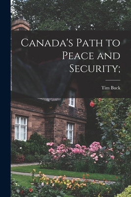 Libro Canada's Path To Peace And Security; - Buck, Tim 18...