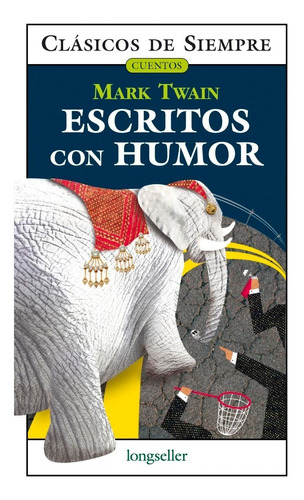 Escritos Con Humor - Clásicos De Siempre - Longseller 
