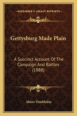 Libro Gettysburg Made Plain: A Succinct Account Of The Ca...