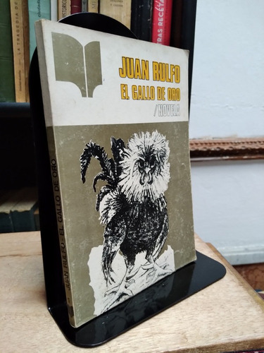 El Gallo De Oro. Novela - Juan Rulfo