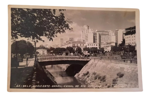 Cartão Postal Canal Rio Arrudas Belo Horizonte Mg 1957  554