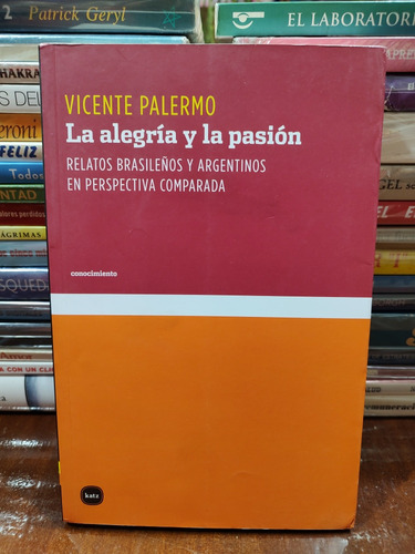 La Alegria Y La Pasión - Vicente Palermo 