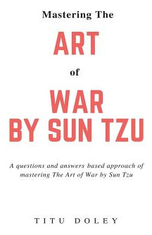 Libro Mastering The Art Of War By Sun Tzu: A Questions An...