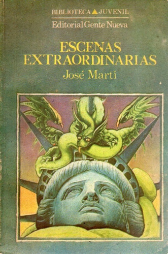 Escenas Extraordinarias Jose Marti 