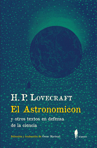 Astronomicon Y Otros Textos En Defensa De La Ciencia, El