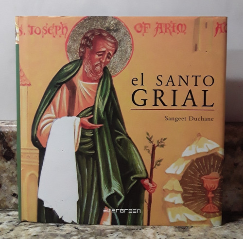 Libro El Santo Grial - Sangeet Duchane En Tapa Dura