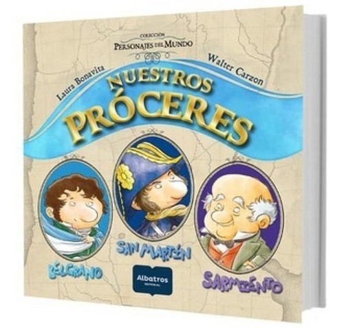 Libro Nuestros Proceres - Bonavita Carzon