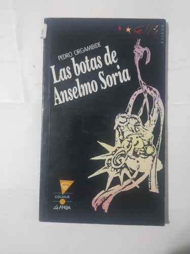 Las Botas De Anselmo Soria - Pedro Orgambide-559