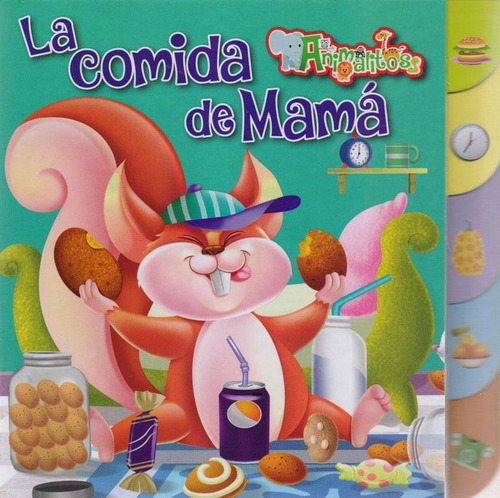 Animalitos - La Comida De Mama Isbn: 9789974728608