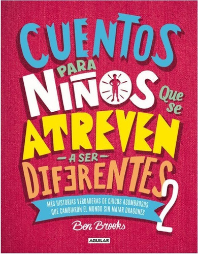 Cuentos Para Niños Que Se Atreven A Ser Diferentes Vol. 2