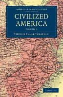 Libro Civilized America - Thomas Colley Grattan