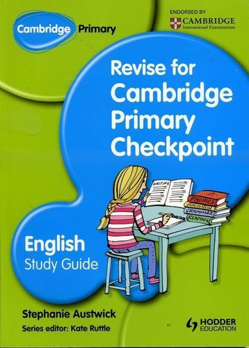 English Study Guide:revise For Cambridge Primary Checkpoint 
