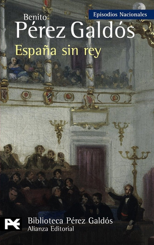Espaãâ±a Sin Rey, De Perez Galdos, Benito. Alianza Editorial, Tapa Blanda En Español