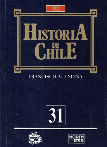 Historia De Chile N° 31 / Francisco A. Encina / Vea