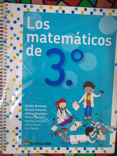 Los Matemáticos De 3° Santillana Claudia Broitman