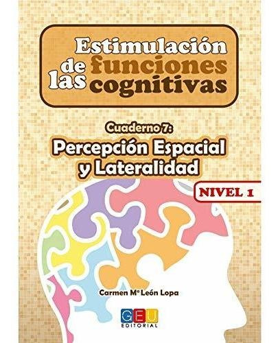 Estimulación De Las Funciones Cognitivas, Nivel 1. Cuaderno 