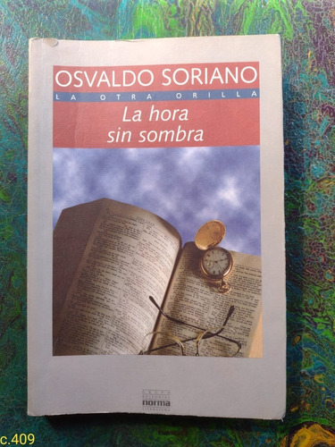 Osvaldo Soriano / La Hora Sin Sombra