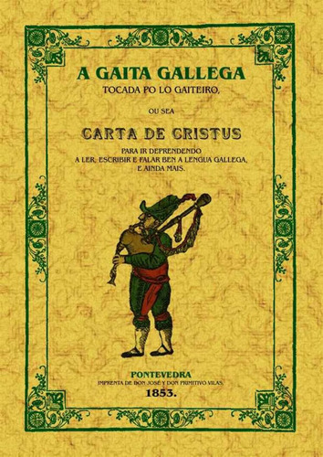 A Gaita Galega: Ou Sea Carta De Cristus Para Ir Deprendendo