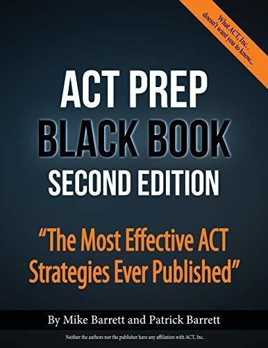 Act Prep Black Book The Most Effective Act Strategie, de Barrett, M. Editorial ACT Prep Books en inglés