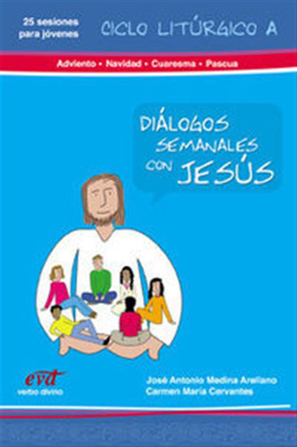 Dialogos Semanales Con Jesus, Ciclo A Adviento Navidad, Cu -