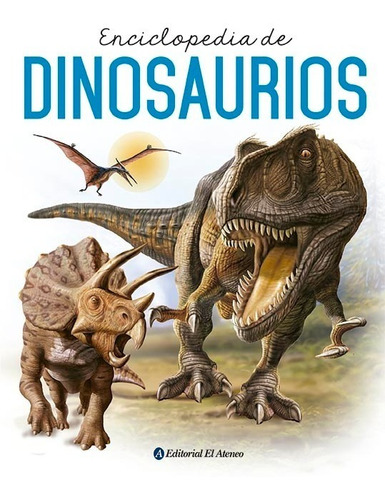Enciclopedia De Dinosaurios - Rob Colson Y David John