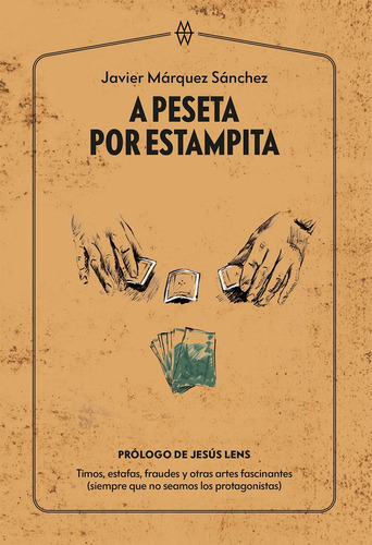 A Peseta Por Estampita, De Márquez Sánchez, Javier. Editorial Muddy Waters Books, Tapa Blanda En Español