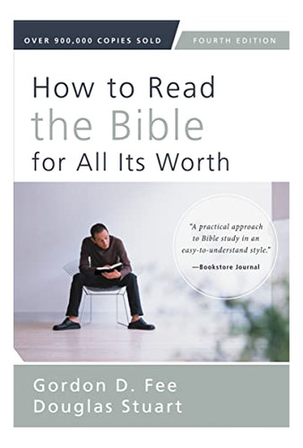 Book : How To Read The Bible For All Its Worth Fourth...