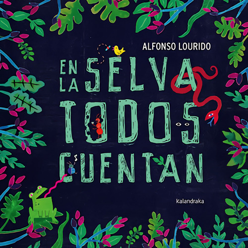 En La Selva Todos Cuentan - Lourido Alfonso