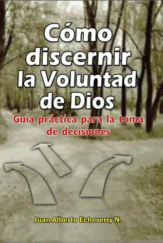 Libro Cómo Discernir La Voluntad De Dios