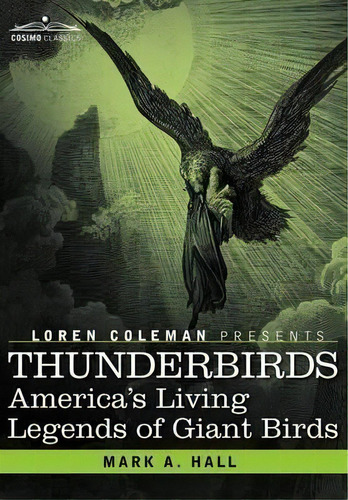 Thunderbirds, De Mark A Hall. Editorial Cosimo Classics, Tapa Dura En Inglés