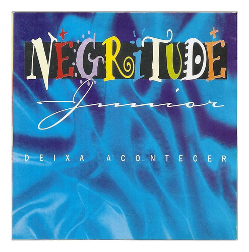 Cd Negritude Junior - Deixa Acontecer