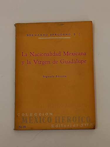 La Nacionalidad Mexicana Y La Virgen De Guadalupe B Bergöend