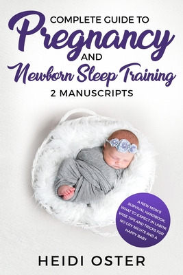 Libro Complete Guide To Pregnancy And Newborn Sleep Train...