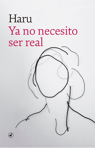 Libro Ya No Necesito Ser Real