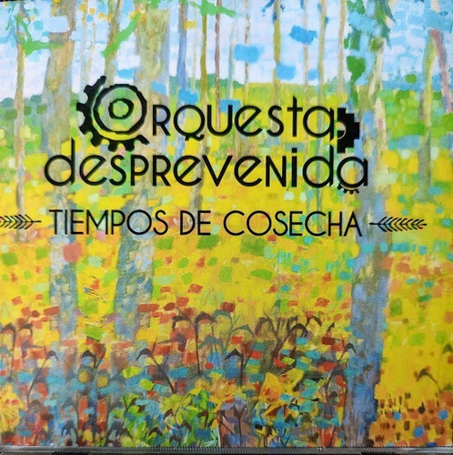 Orquesta Desprevenida Tiempos De Cosecha  Cd - Acop 