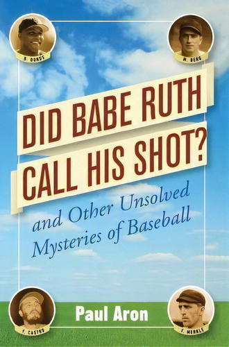 Did Babe Ruth Call His Shot?, De Paul Aron. Editorial Wiley, Tapa Dura En Inglés