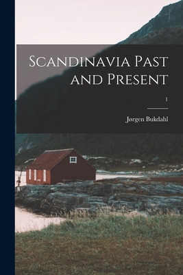 Libro Scandinavia Past And Present; 1 - Bukdahl, Jã¸rgen ...