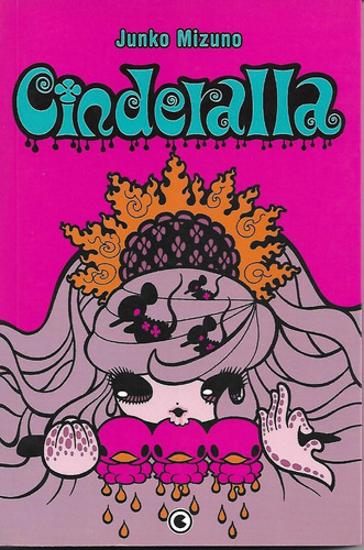 Cinderalla: Cinderalla, De Junko Mizuno. Série Cinderalla, Vol. 1. Editora Conrad Ed. Do Brasil, Capa Mole, Edição 1 Em Português, 2006