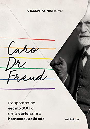 Libro Caro Dr Freud Respostas Do Século Xxi A Uma Carta Sobr