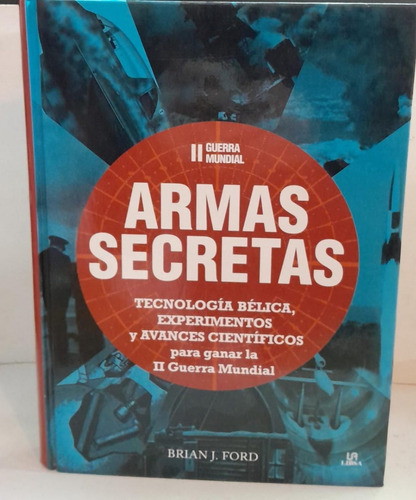 Armas Secretas (ii Guerra Mundial) - Tecnología - Libsa