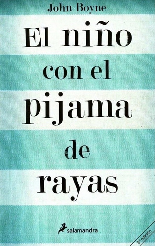 El Niño Con El Pijama De Rayas -  John Boyne - Es